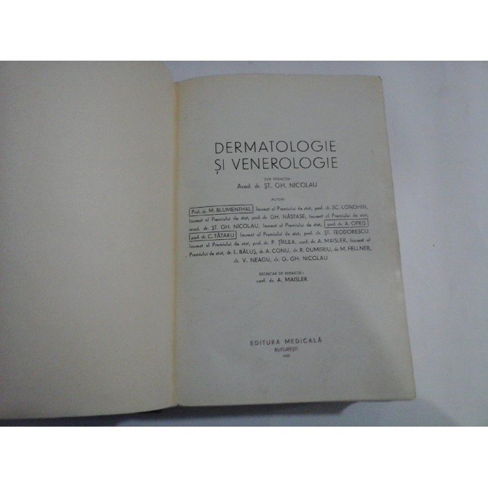    DERMATOLOGIE  SI  VENEROLOGIE  -  sub redactia  St. Gh.  NICOLAU  